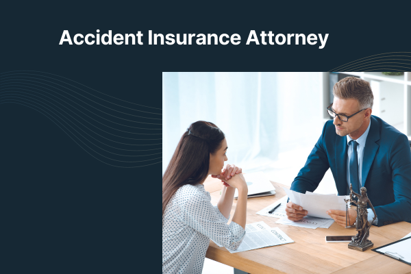 Finding an Accident Insurance Attorney