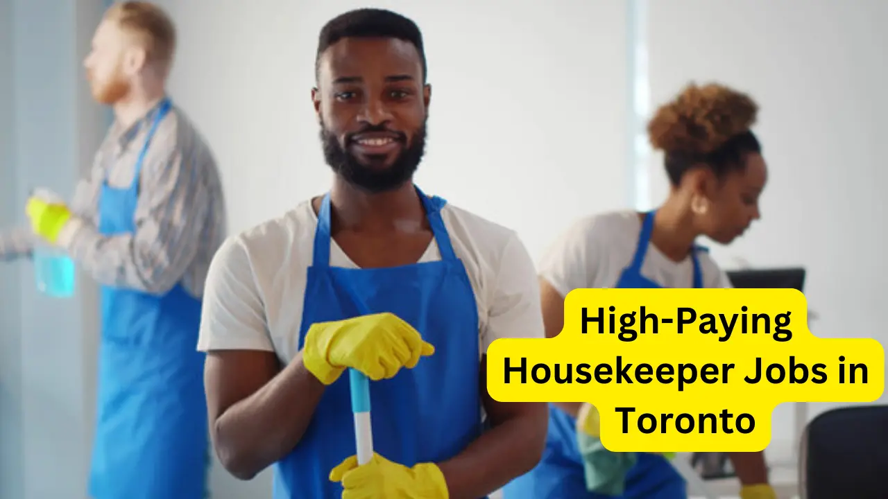 High-Paying Housekeeper Jobs in Toronto